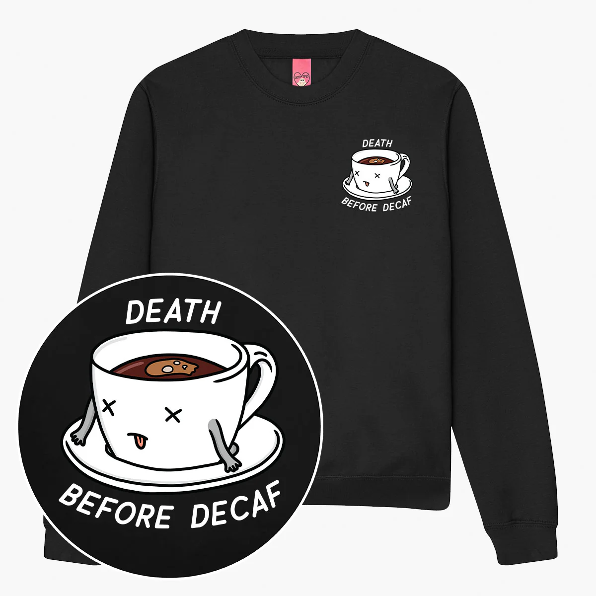 Death Before Decaf Sweatshirt (Unisex) - Image 3
