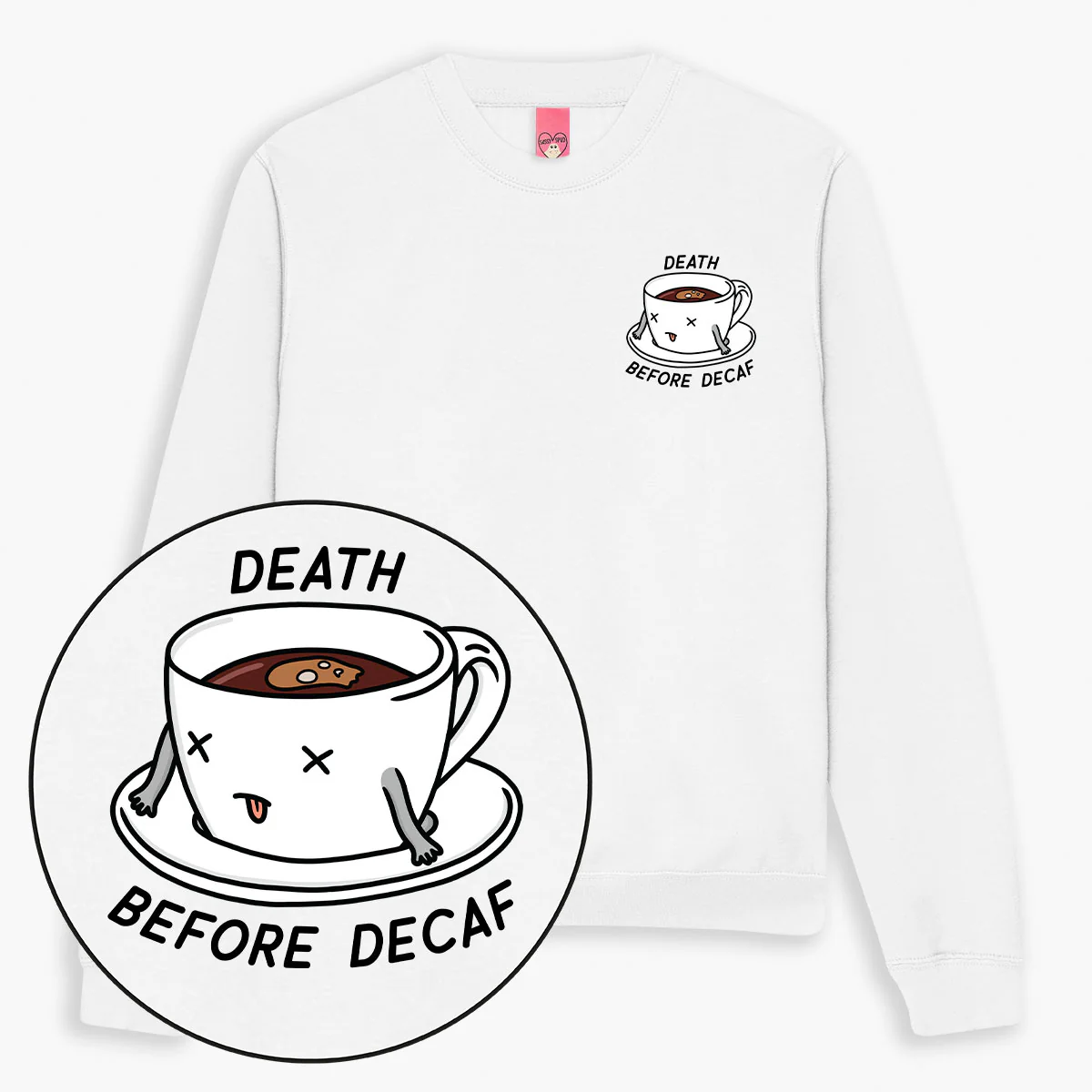 Death Before Decaf Sweatshirt (Unisex) - Image 4
