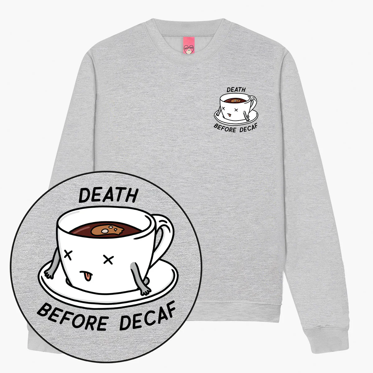 Death Before Decaf Sweatshirt (Unisex) - Image 5