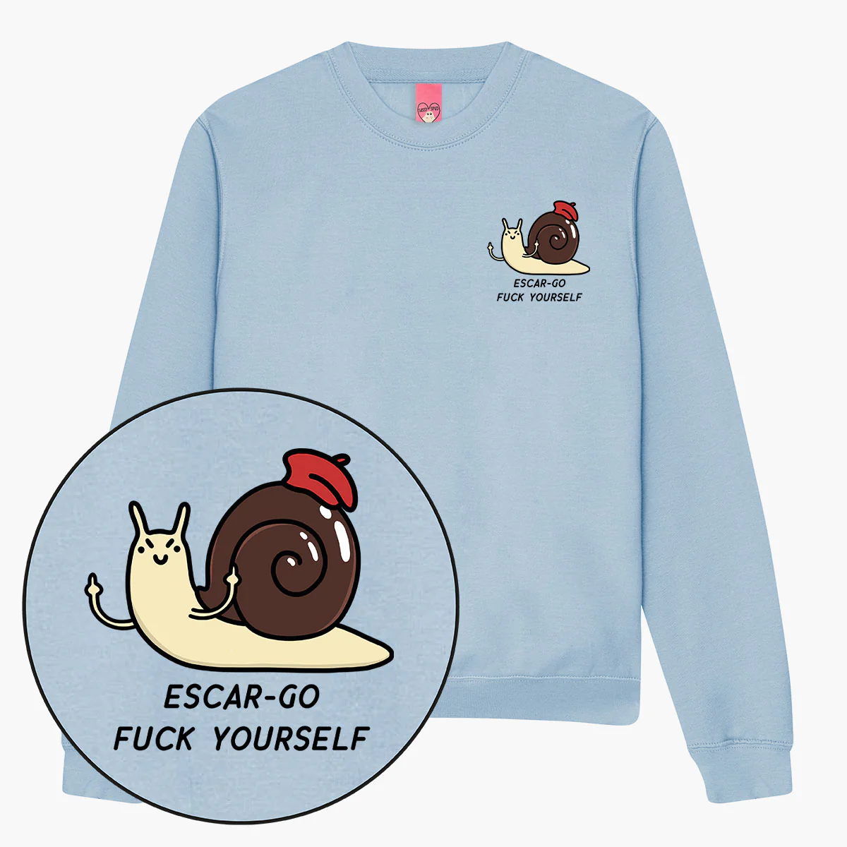 Escar-go F*ck Yourself Sweatshirt (Unisex) - Image 4